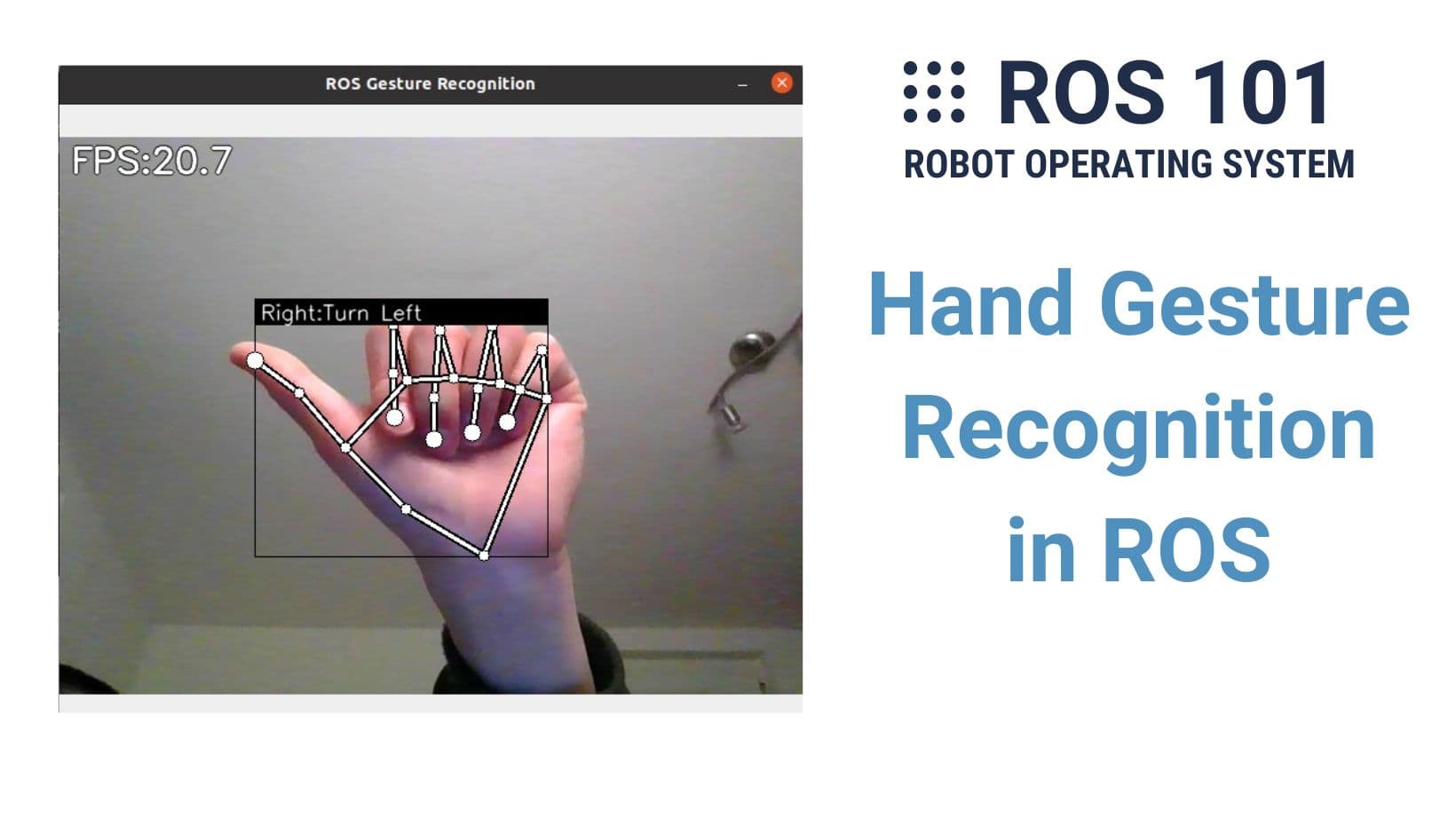 9. Hand Gesture Recognition in ROS