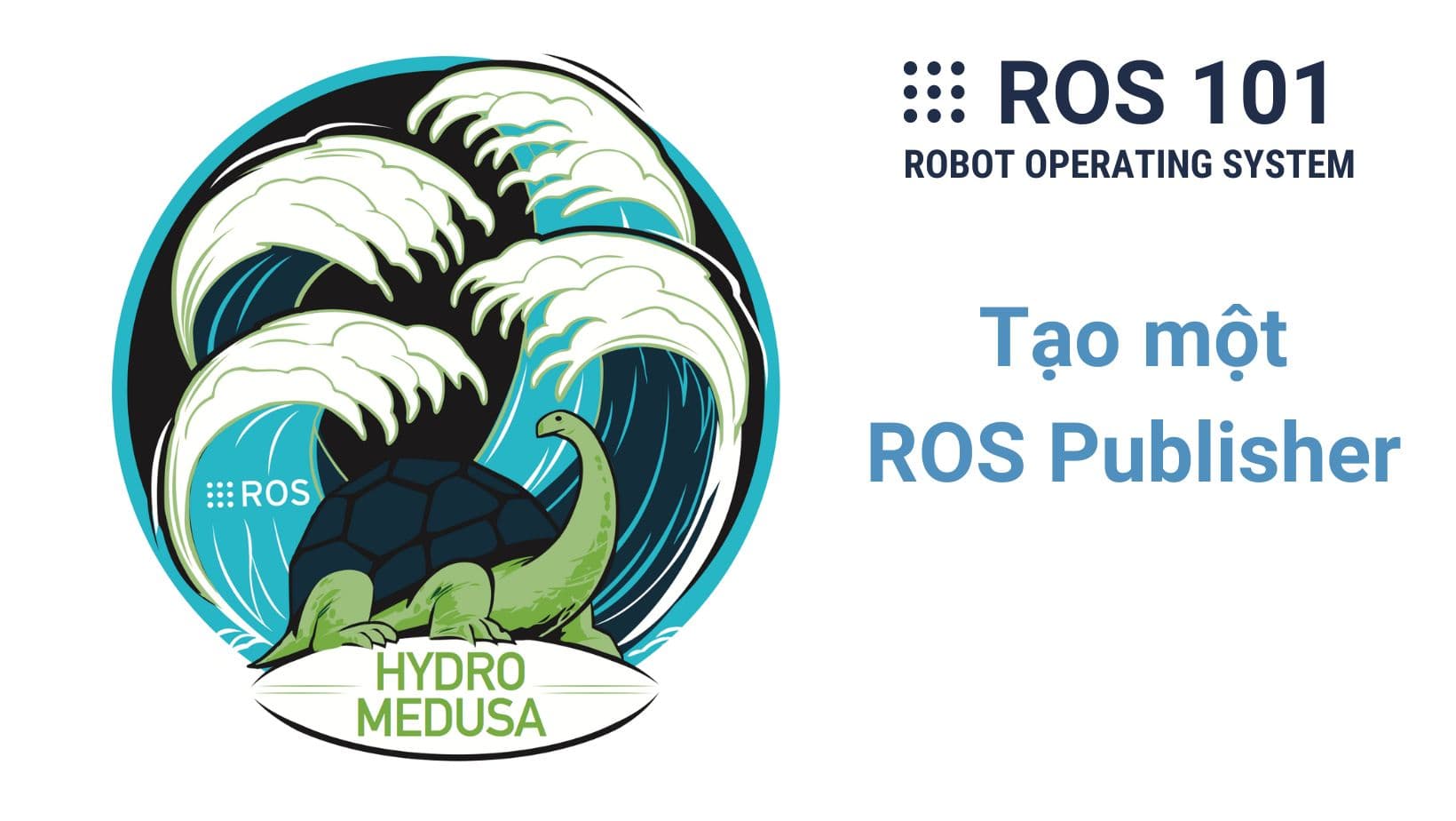 7. Tạo một ROS Publisher