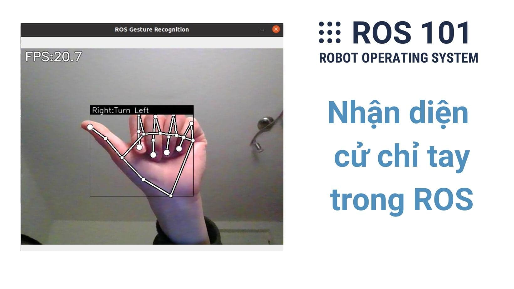 9. Nhận Diện Cử Chỉ Tay trong ROS